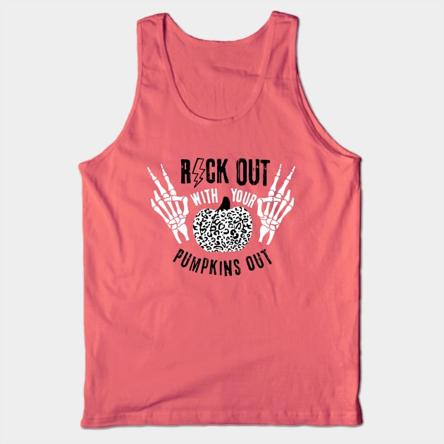 Rock Out with Your Pumpkins Out Tank Top by PunTime